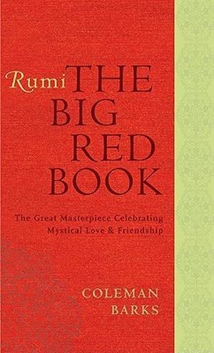 The Big Red Book by Jalal ad-Din Muhammad ar-Rumi