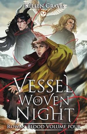 Vessel of Woven Night (Rowan Blood #4)