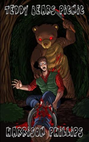 Teddy Bears Picnic: An Extreme Horror Novella by Harrison Phillips