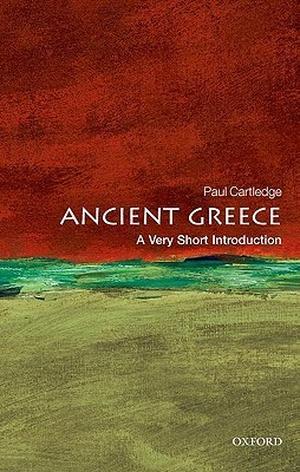 Ancient Greece: A Very Short Introduction (Very Short Introductions #286)