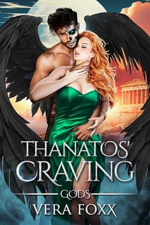 Thanatos' Craving by Vera Foxx