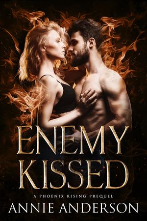 Enemy Kissed (Phoenix Rising #.5)