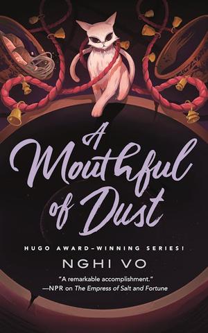 A Mouthful of Dust by Nghi Vo