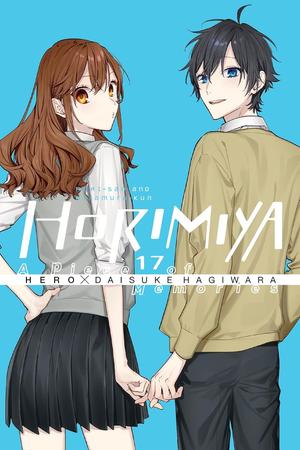 Horimiya, Vol. 17 (ホリミヤ [Horimiya] #17)