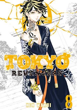 Tokyo Revengers, Vol. 8 (東京卍リベンジャーズ [Tokyo Revengers] #8)
