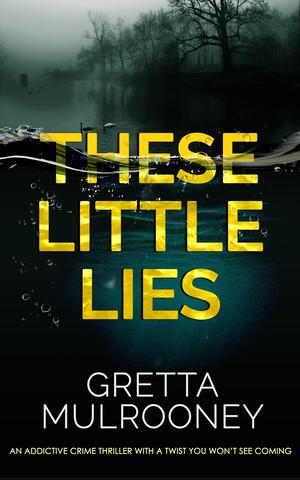 These Little Lies (D.I. Siv Drummond #1)