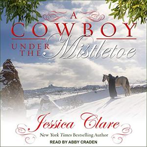 A Cowboy Under the Mistletoe (The Wyoming Cowboy #3)