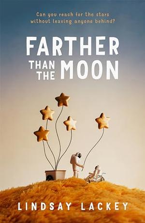Farther Than the Moon by Lindsay Lackey