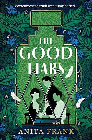 The Good Liars by Anita Frank