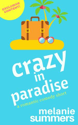 Crazy in Paradise (Paradise Bay #2.5)