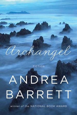 Archangel by Andrea Barrett