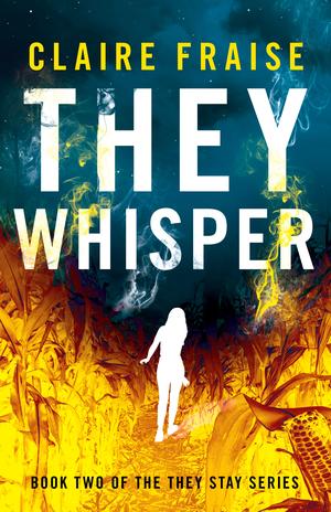They Whisper by Claire Fraise