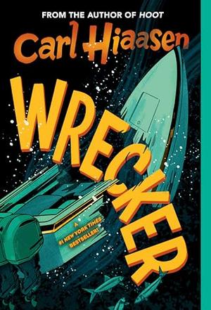 Wrecker by Carl Hiaasen