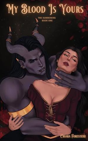 My Blood Is Yours by Chiara Forestieri