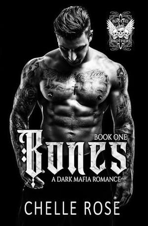 Bones by Chelle Rose