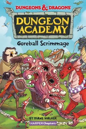 Dungeons & Dragons: Goreball Scrimmage (Dungeons & Dragons: Dungeon Academy #2.5)