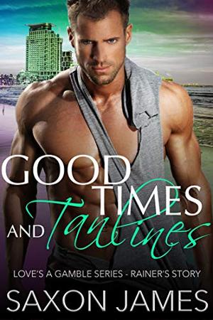 Good Times and Tan Lines (Reckless Love #0.5)