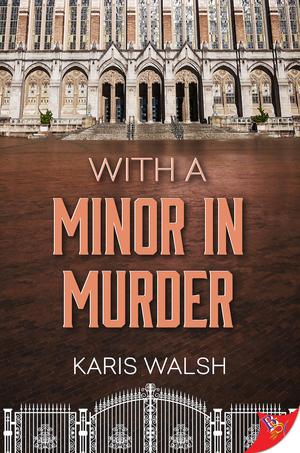 With a Minor in Murder by Karis Walsh