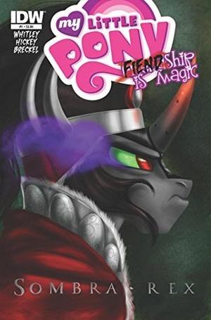 My Little Pony: FIENDship is Magic #1: Sombra by Jeremy Whitley, Brenda Hickey, Amy Mebberson