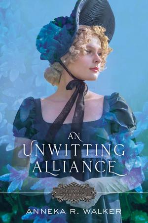An Unwitting Alliance by Anneka R. Walker