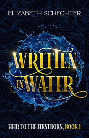 Written in Water by Elizabeth Schechter