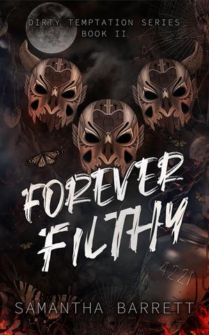 Forever Filthy (Dirty Temptation #2)