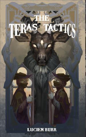 The Teras Tactics by Lucien Burr