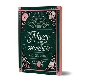 The Hearth Witch's Guide to Magic & Murder by Kiri Callaghan