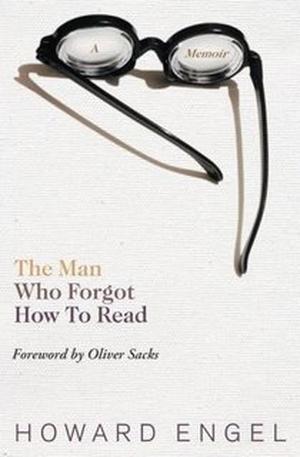 The Man Who Forgot How To Read by Howard Engel