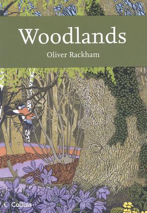Woodlands (Collins New Naturalist #100)