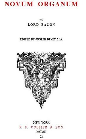 Novum Organum by Francis Bacon