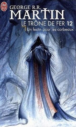 Un festin pour les corbeaux (Le trône de fer #12)