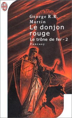 Le donjon rouge by George R.R. Martin