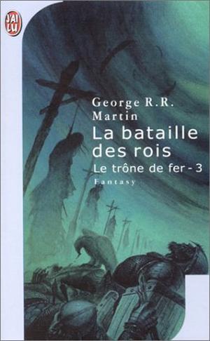 La bataille des rois (Le trône de fer #3)