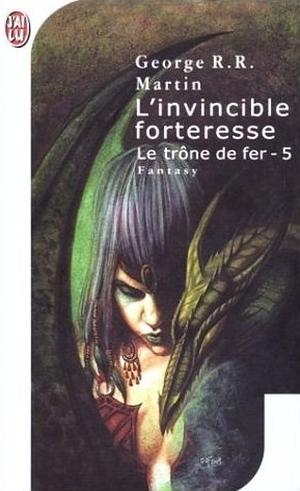 L'invincible forteresse (Le trône de fer #5)