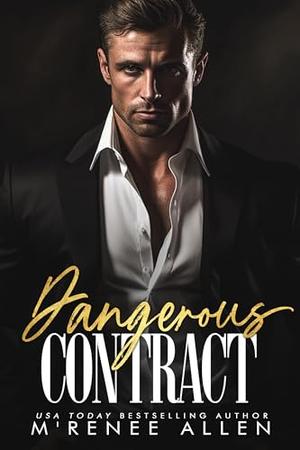Dangerous Contract: Part 1 by M'Renee Allen