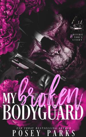 My Broken Bodyguard by Shantee' A. Parks (Posey Parks), Posey Parks