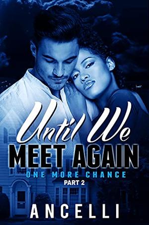 Until We Meet Again by Ancelli