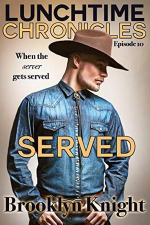 Served by Brooklyn Knight