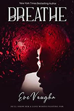 Breathe by Eve Vaughn