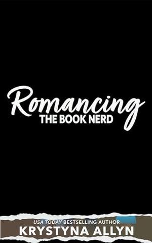 Romancing the Book Nerd by Krystyna Allyn