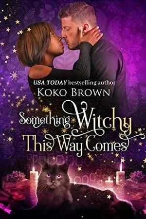 Something Witchy This Way Comes (Low Country Witches #2)