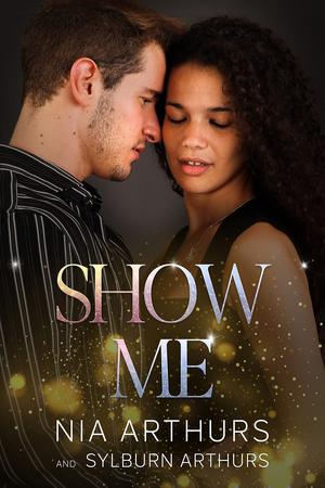 Show Me by Nia Arthurs