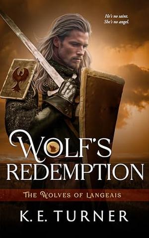 Wolf's Redemption: A Time Travel Wereshifter Romance by K.E. Turner