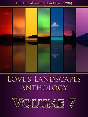 Love's Landscapes Anthology Volume 7 (Love's Landscapes #7)