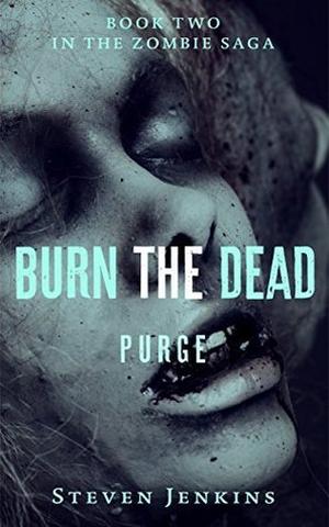 Purge (Burn the Dead #2)