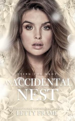 An Accidental Nest by Letty Frame