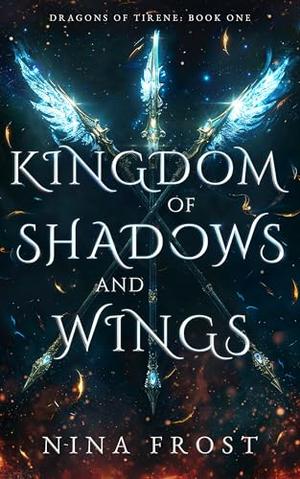 Kingdom of Shadows and Wings (Dragons of Tirene #1)