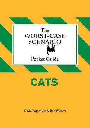 The Worst-Case Scenario Pocket Guide: Cats by David Borgenicht, Ben H. Winters