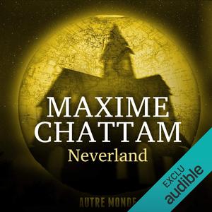 Neverland: Autre Monde 6 (Autre-Monde #6)